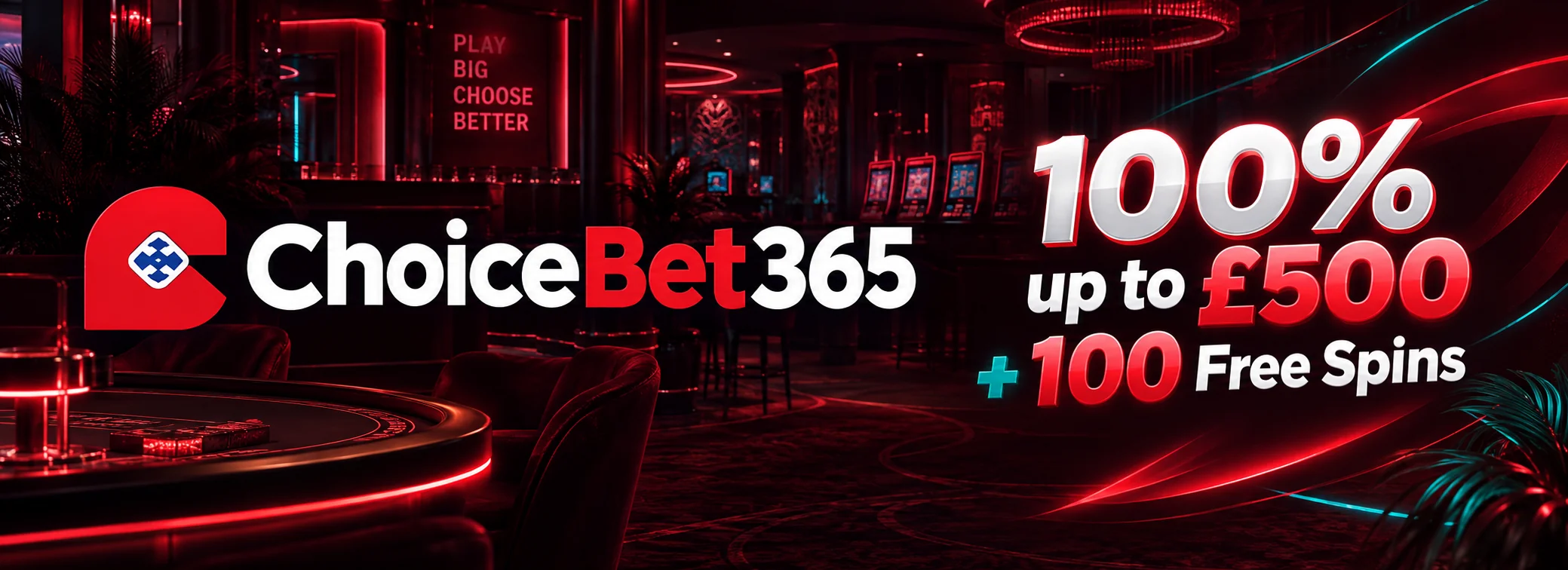 ChoiceBet365 casino offer panel showing a 100% match to £500 and 100 free spins on Big Bass Bonanza